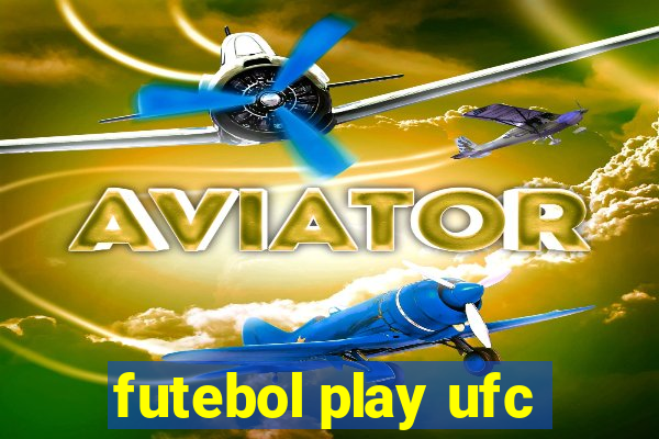 futebol play ufc